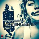 Nothing Better专辑