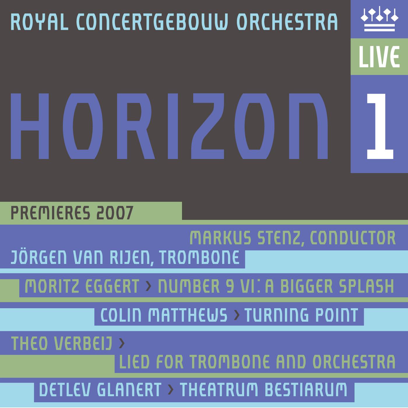 HORIZON 1 - EGGERT, M. / MATTHEWS, C. / VERBEY, T. / GLANERT, D. (Van Rijen, Royal Concertgebouw Orc专辑