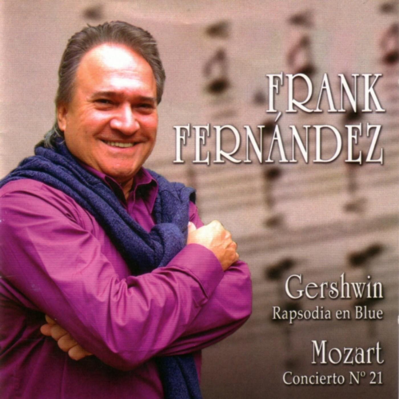 Gershwin: Rhapsody in Blue - Mozart: Concierto para piano y orquesta  Nº 21