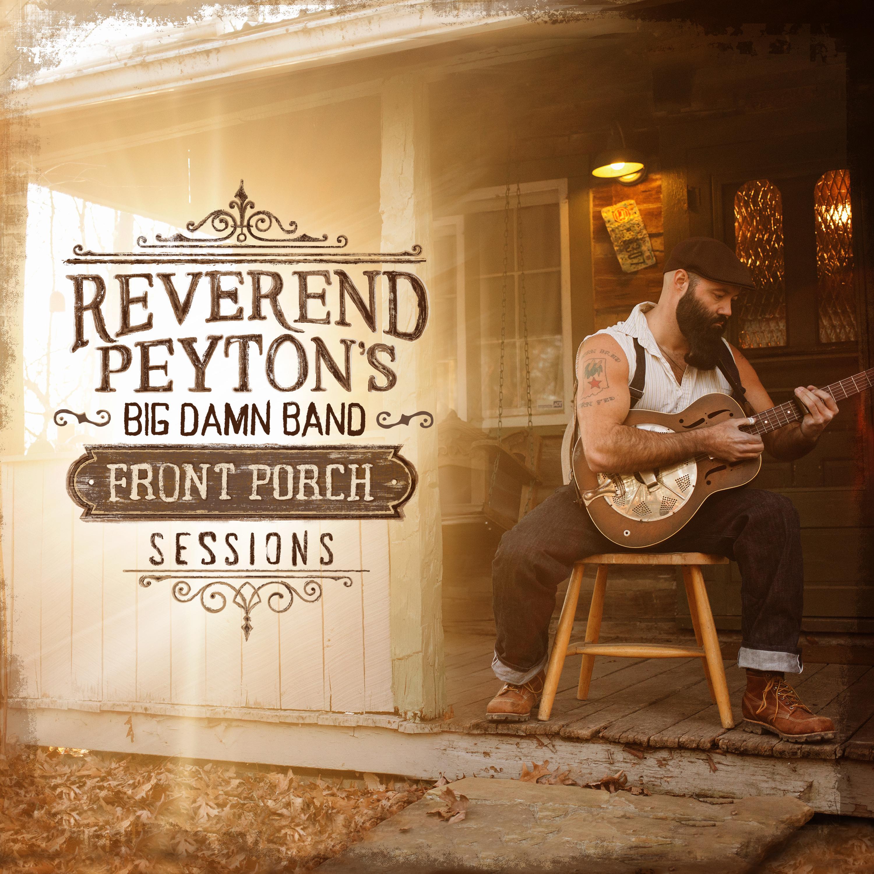 The Reverend Peyton's Big Damn Band - Let Your Light Shine