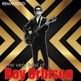 The Very Best of Roy Orbison (Digitally Remastered)