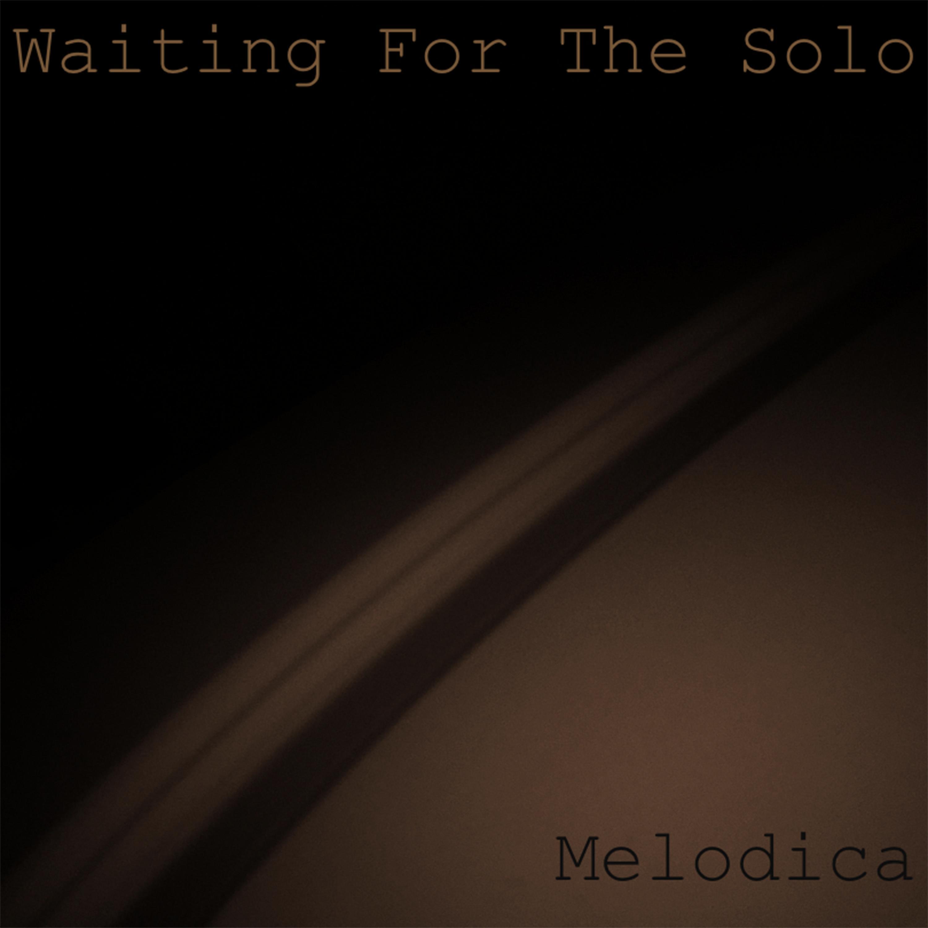 Waiting For The Solo