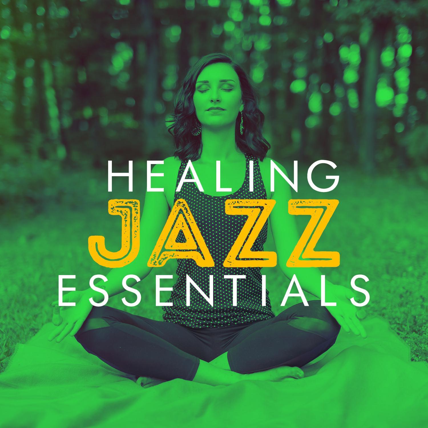 Healing Jazz Essentials