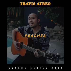 Travis Atreo - Peaches (消音版) 带和声伴奏