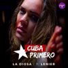 Cantalo TV - Cuba Primero (feat. La Diosa & Lenier)