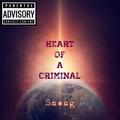 Heart of A Criminal