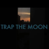 Trap The Moon (陷阱那月)