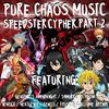 Pure chAos Music - SPEEDSTER CYPHER PART 2 (feat. Genichris, MVDNVGHT, S4MURROT'S FLOW, Venoct, Nextlevel, Kenos, Tylorde & Alltime Arcade)