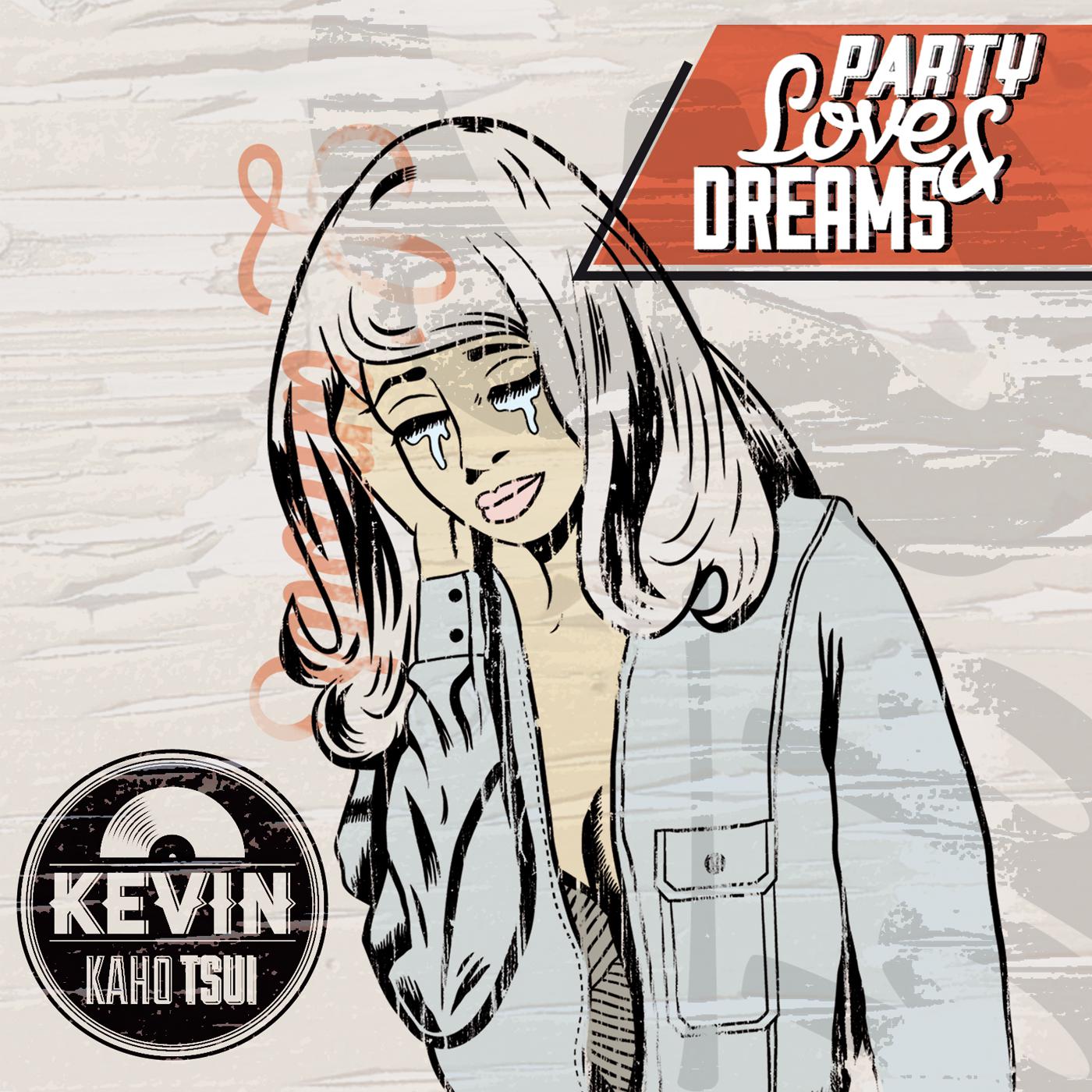 Party, Love & Dreams专辑