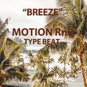 BREEZE MOTION RnB TYPE BEAT