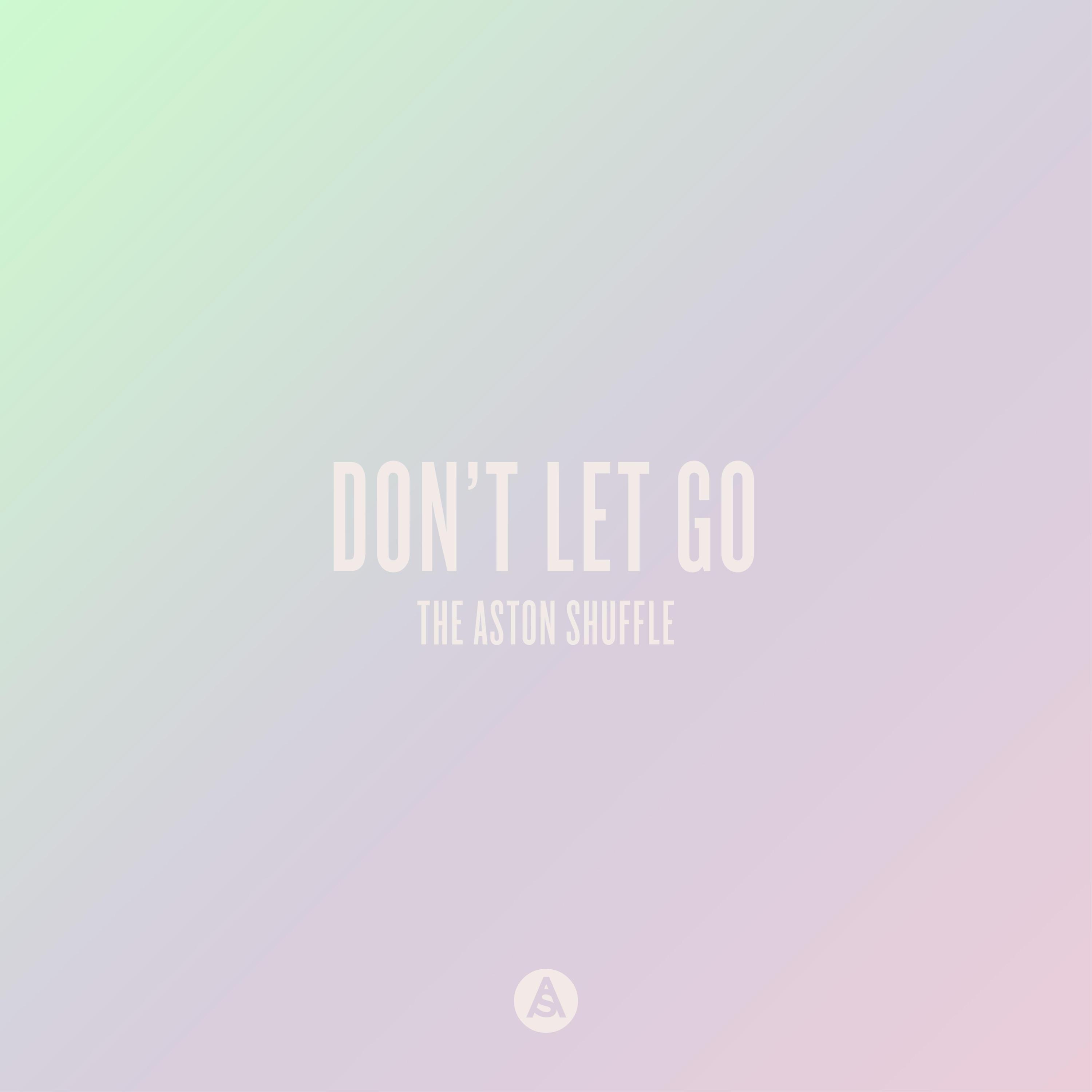 Don't Let Go