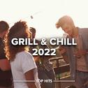 Grill & Chill 2022专辑