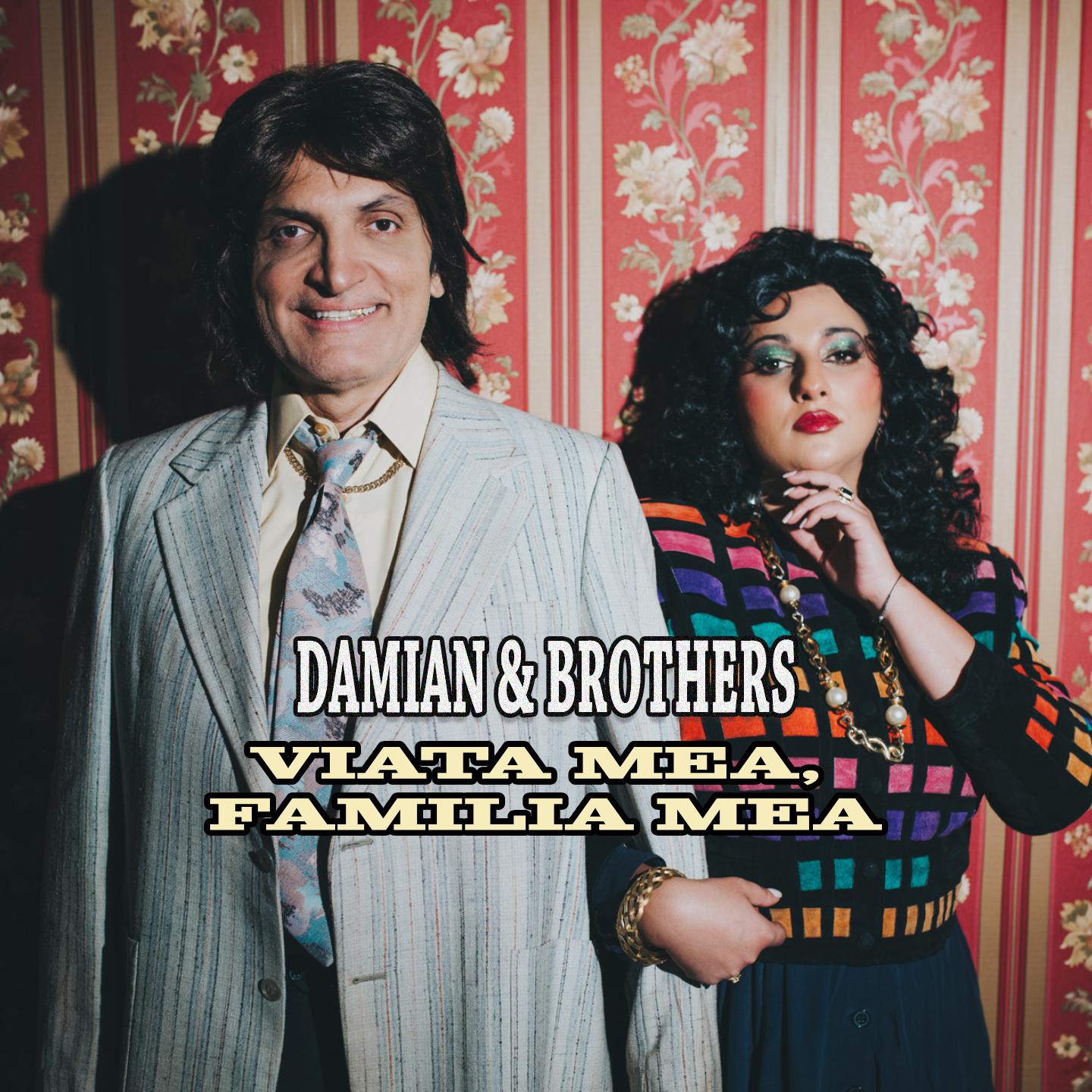 Damian & Brothers - Viata mea, familia mea