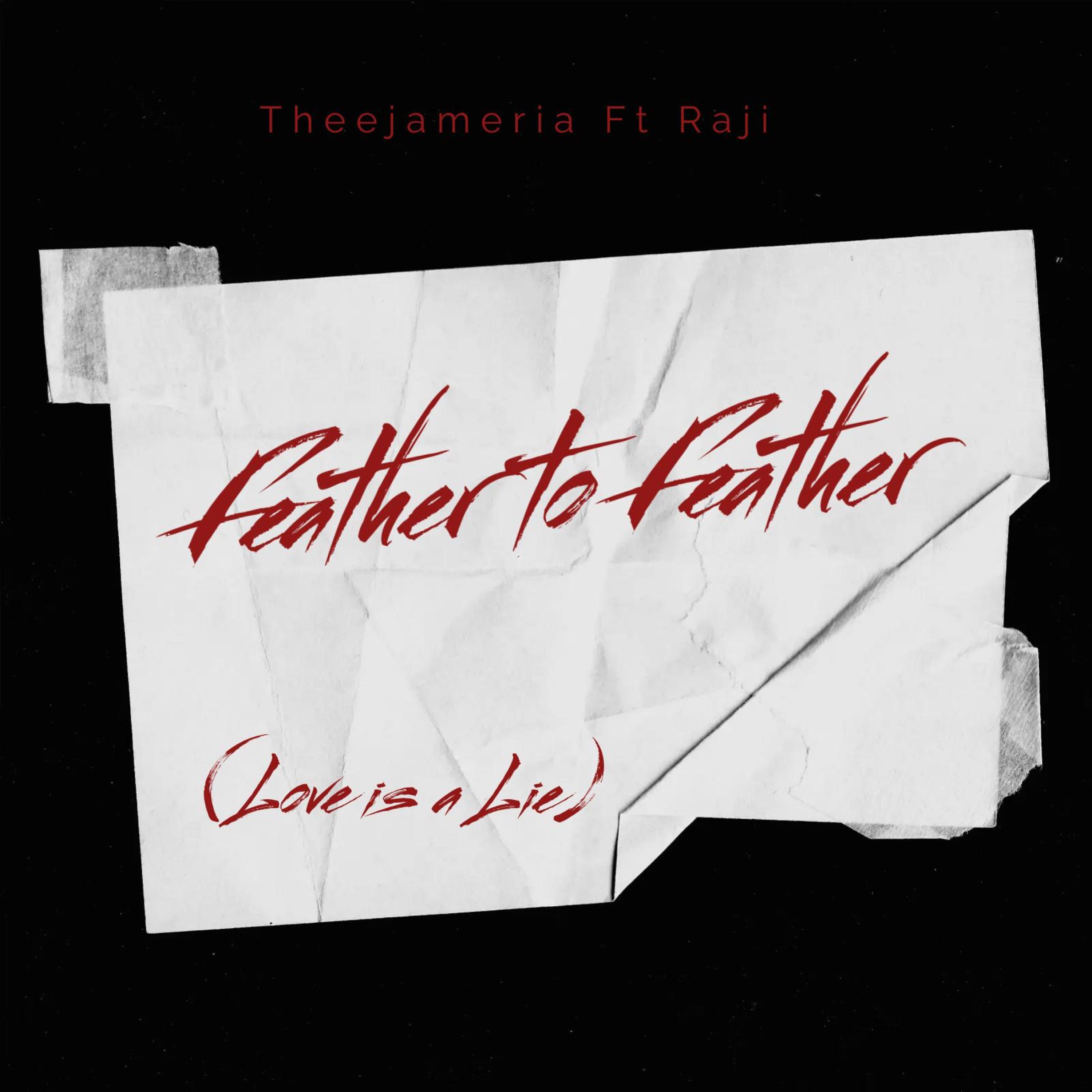 Theejameria - Feather to Feather (feat. Raji)