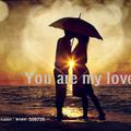 You are my love