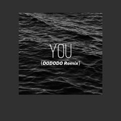 You（DODODO Remix）