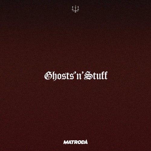 Ghost 'N' Stuff (Matroda Remix)专辑