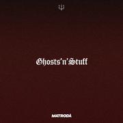 Ghost 'N' Stuff (Matroda Remix)