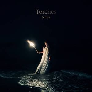 Torches【Aimer 伴奏】