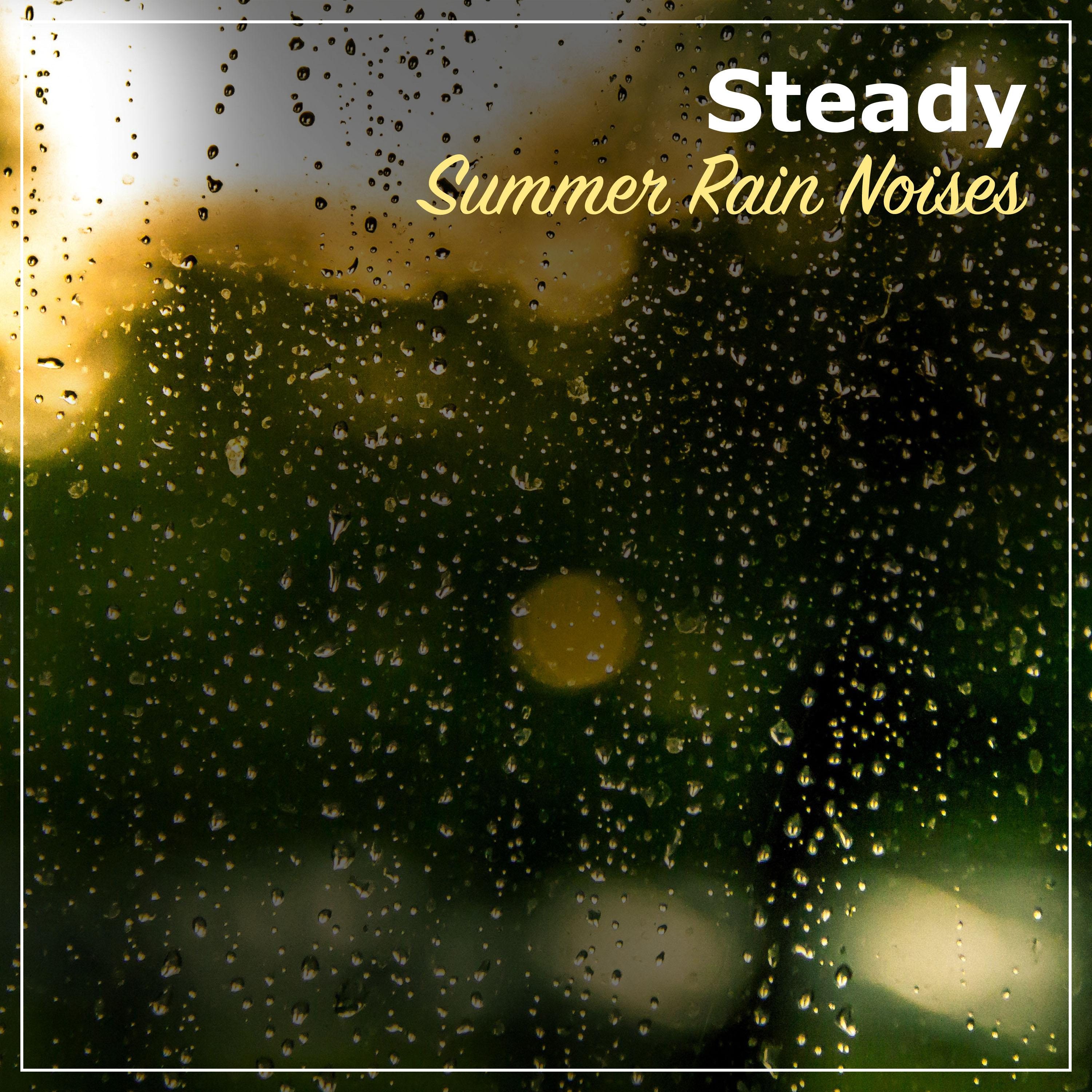 #18 Steady Summer Rain Noises专辑