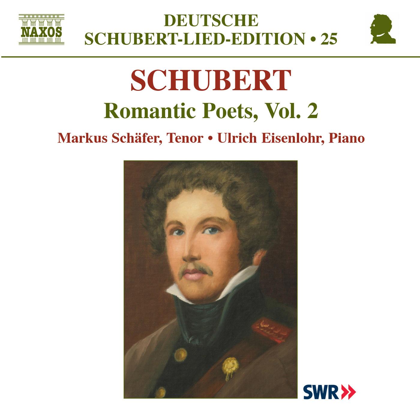 SCHUBERT, F.: Lied Edition 25 - Romantic Poets, Vol. 2