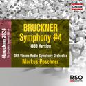 BRUCKNER, A.: Symphony No. 4, "Romantic" (1888 version, ed. B. Korstvedt) (Complete Symphony Versio