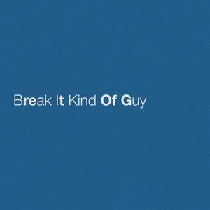 Break It Kind of Guy - Eric Church (BB Instrumental) 无和声伴奏 （降1半音）