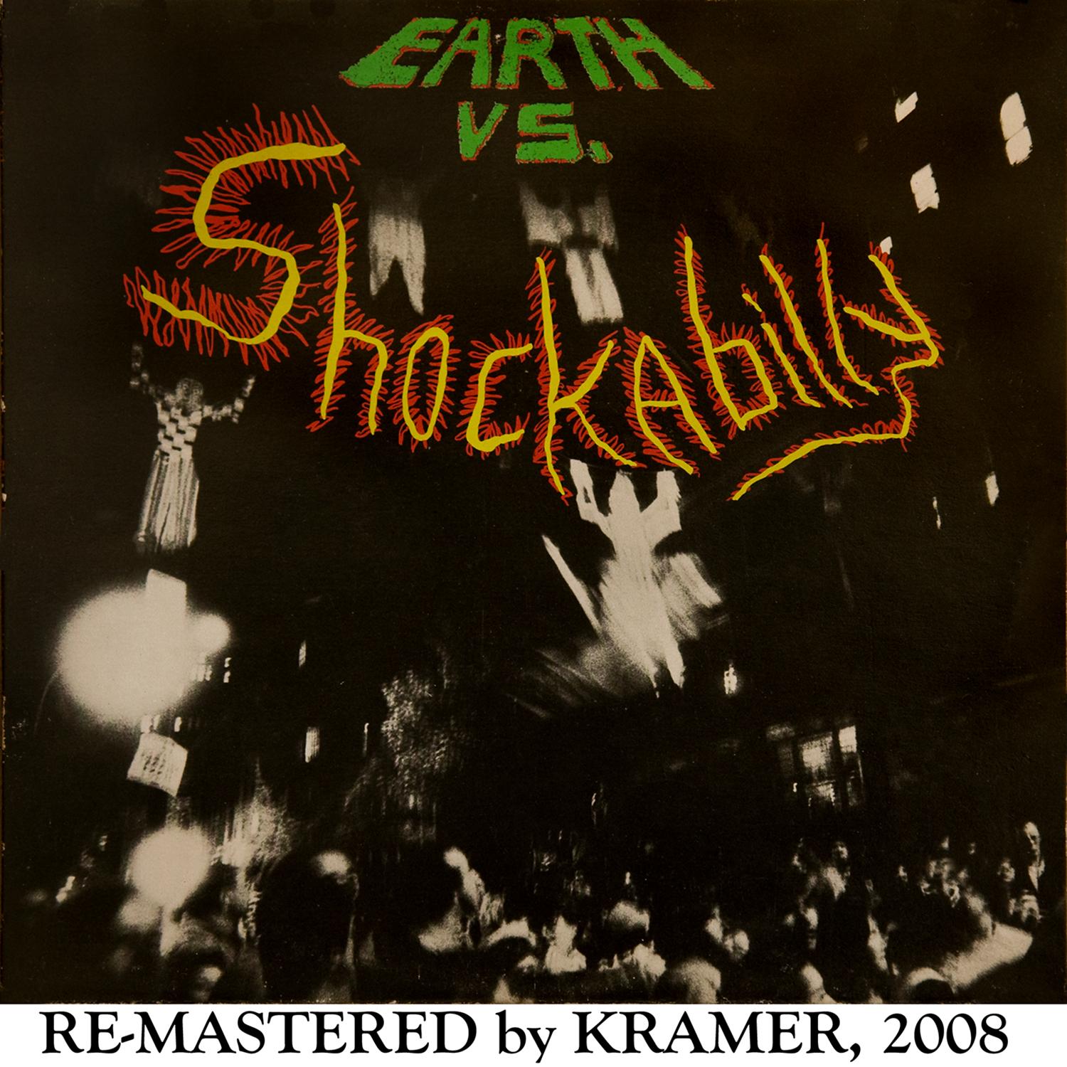 Earth Vs. Shockabilly (2008 Re-Masters)
