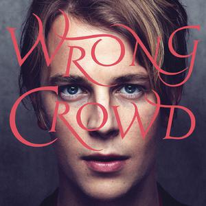 Tom Odell - Wrong Crowd (Z karaoke) 带和声伴奏 （升7半音）