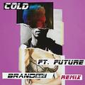 Cold (BrANDself Remix)