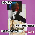 Cold (BrANDself Remix)专辑