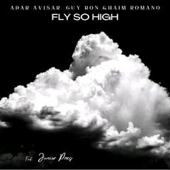 Fly so High (feat. Junior Paes)