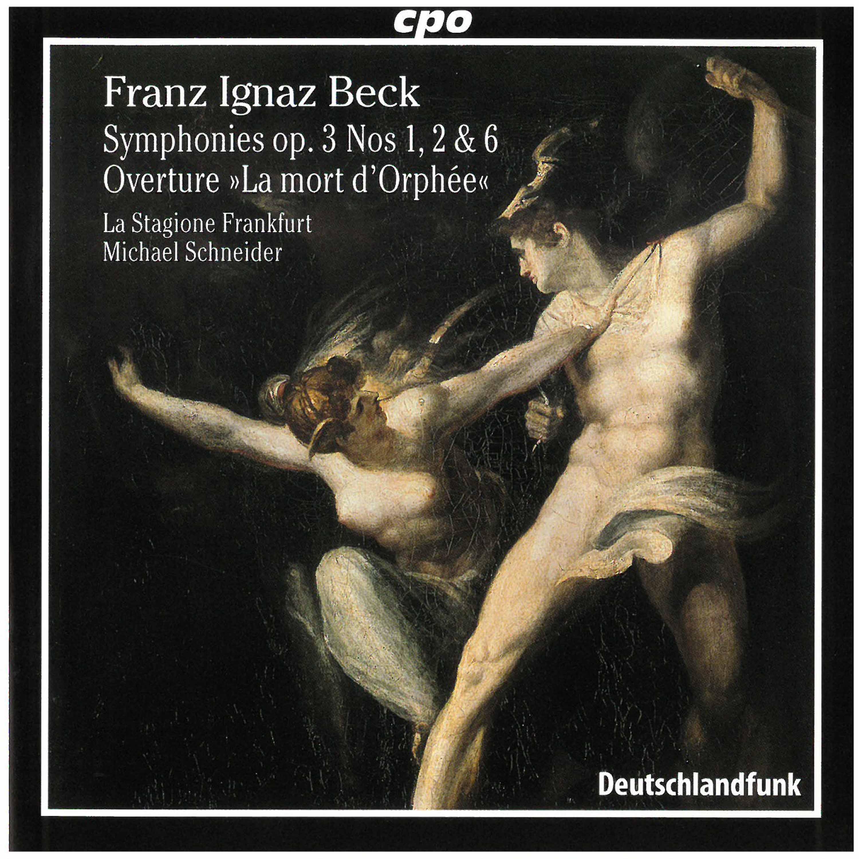 Beck: Symphonies, Op. 3 & Overture to La mort d'Orphée