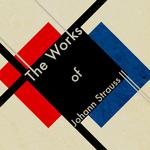 The Works of Johann Strauss II专辑