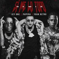 Jey One, Yoan Retro & Papera - Si Me Lo Topo (Remix) (Dirty) 130