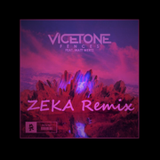 Vicetone-Fences（ZEKA remix）