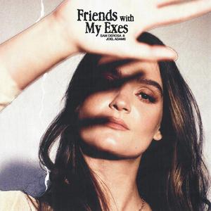 Joel Adams & Sam DeRosa - Friends with My Exes (Pre-V2) 带和声伴奏 （降1半音）