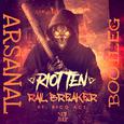 Rail Breaker(ARSANAL Bootleg）