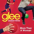 More Than A Woman (Glee Cast Version)