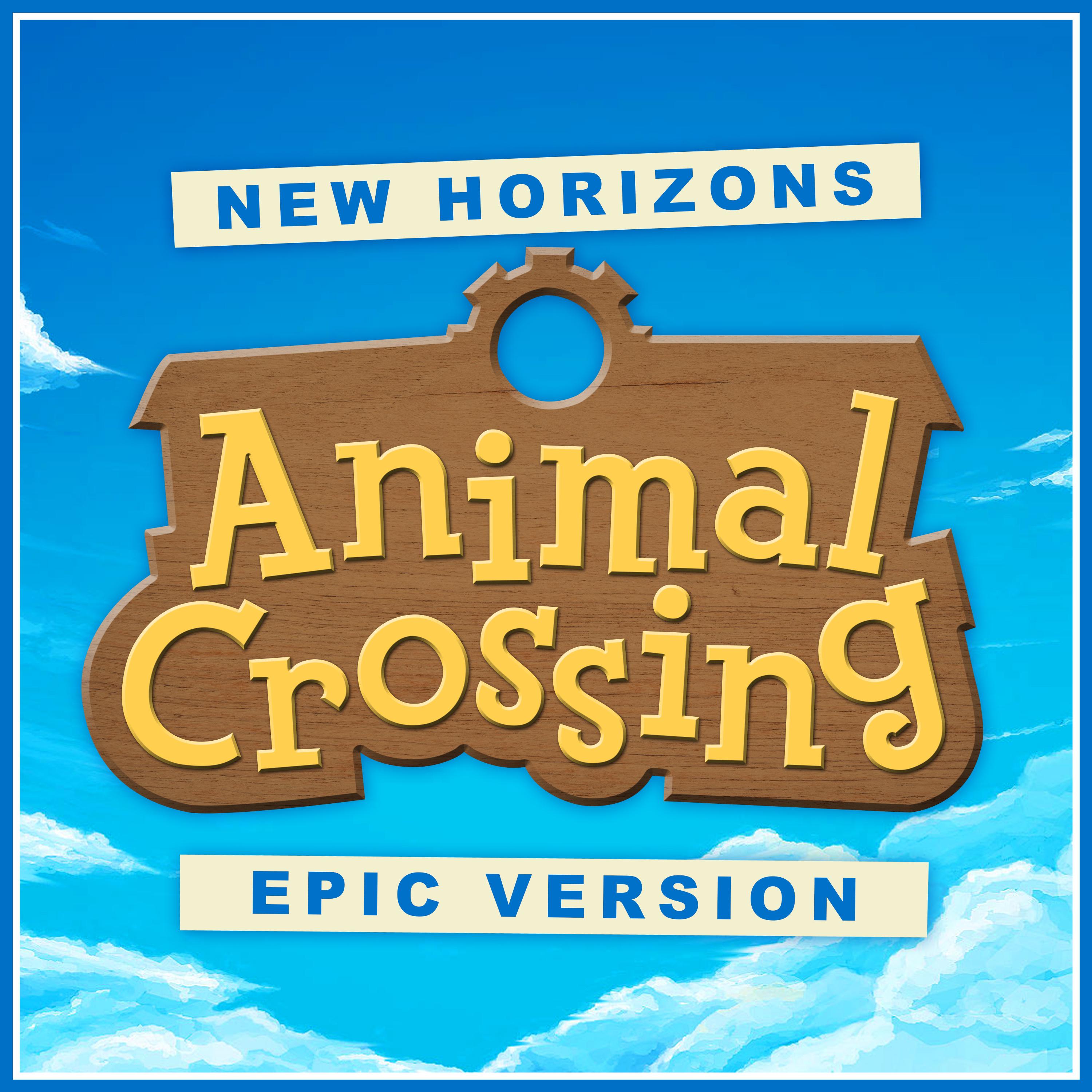 Main Theme (from 'Animal Crossing: New Horizons') (Epic Version)