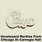 Unreleased Rarities From Chicago At Carnegie Hall (Live)专辑