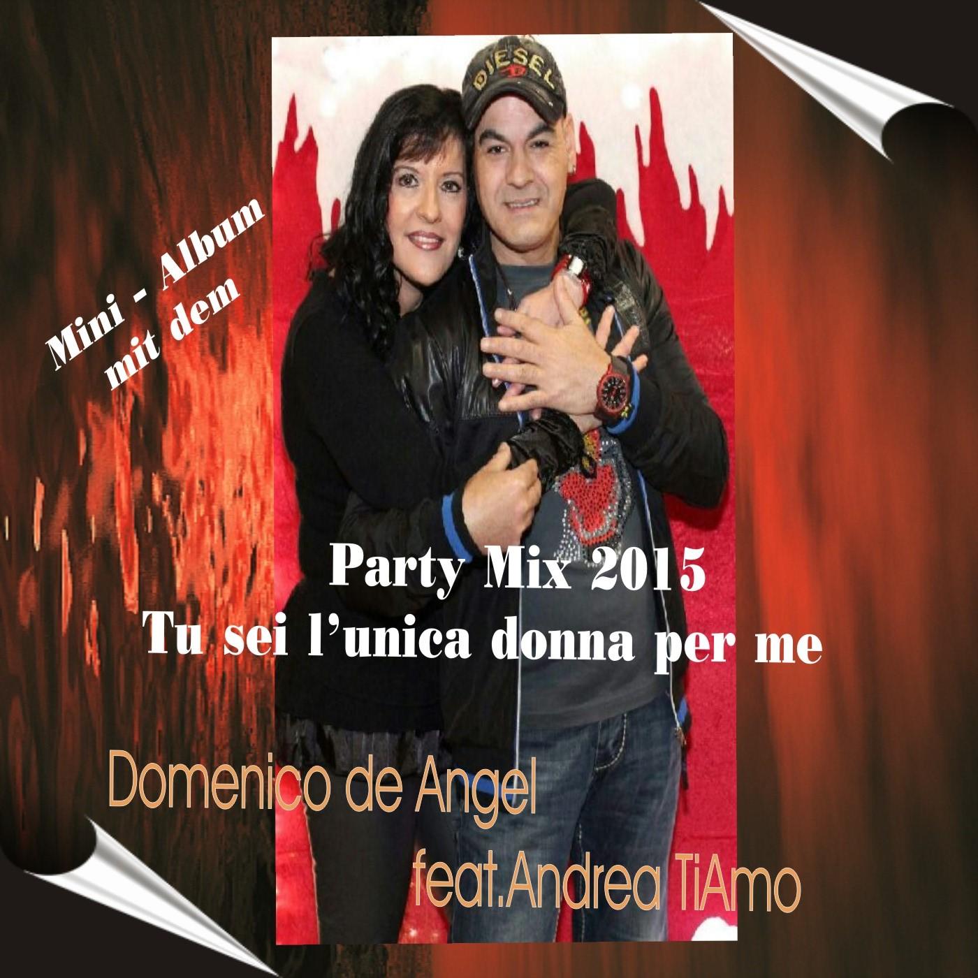 Party Mix 2015 (Tu sei l'unica donna per me)
