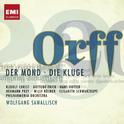 Carl Orff: Der Mond / Die Kluge专辑