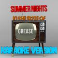 Summer Nights (In the Style of Grease) [Karaoke Version] - Single