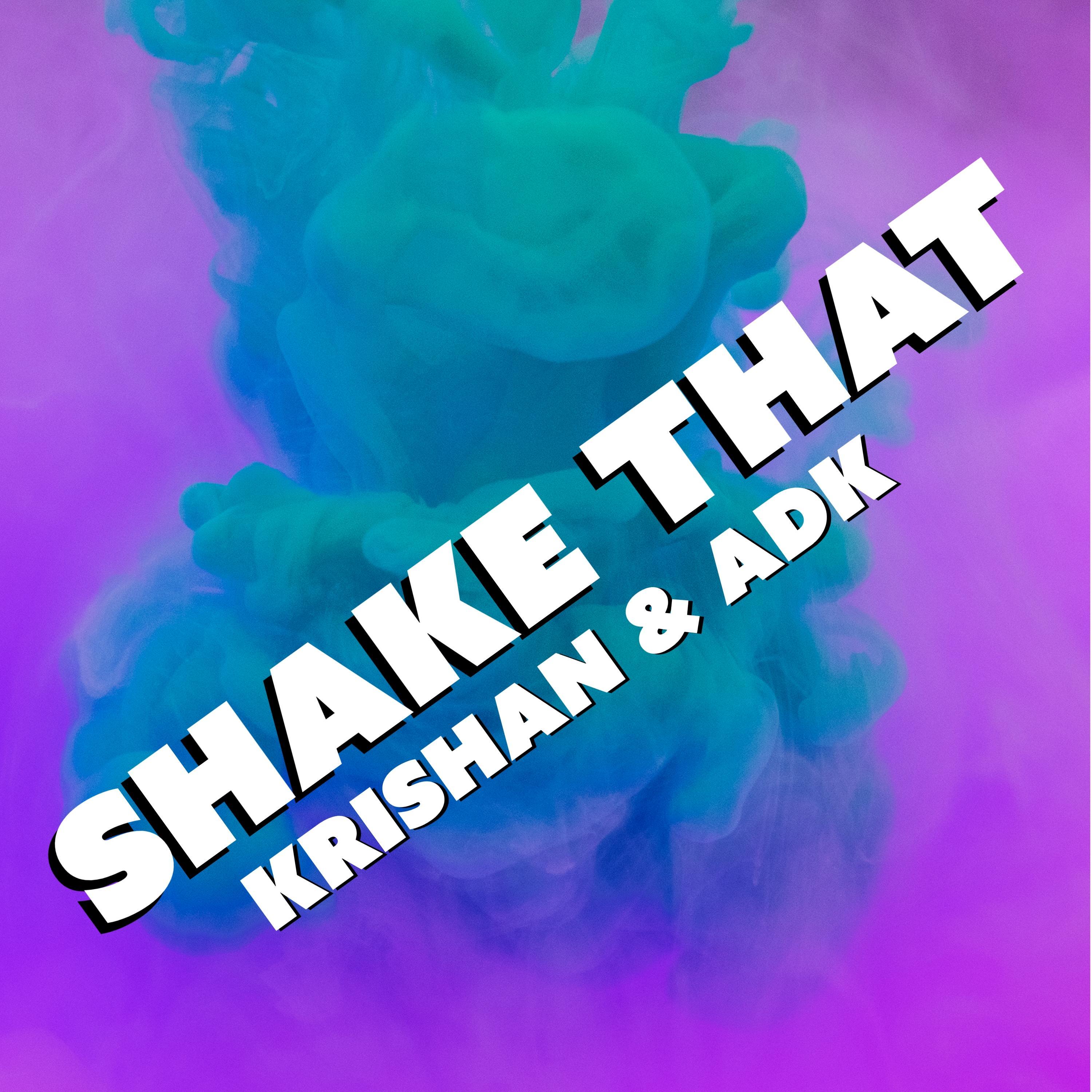 Shake that (feat. ADK)