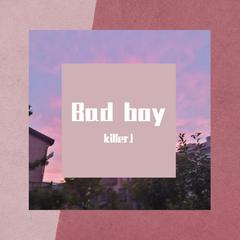 Bad boy（Prod.by HYPERMUSIC）