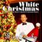 White Christmas (A Collection of Bing's Greatest Christmas Songs)专辑