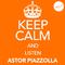 Keep Calm and Listen Astor Piazzolla (Vol. 02)专辑