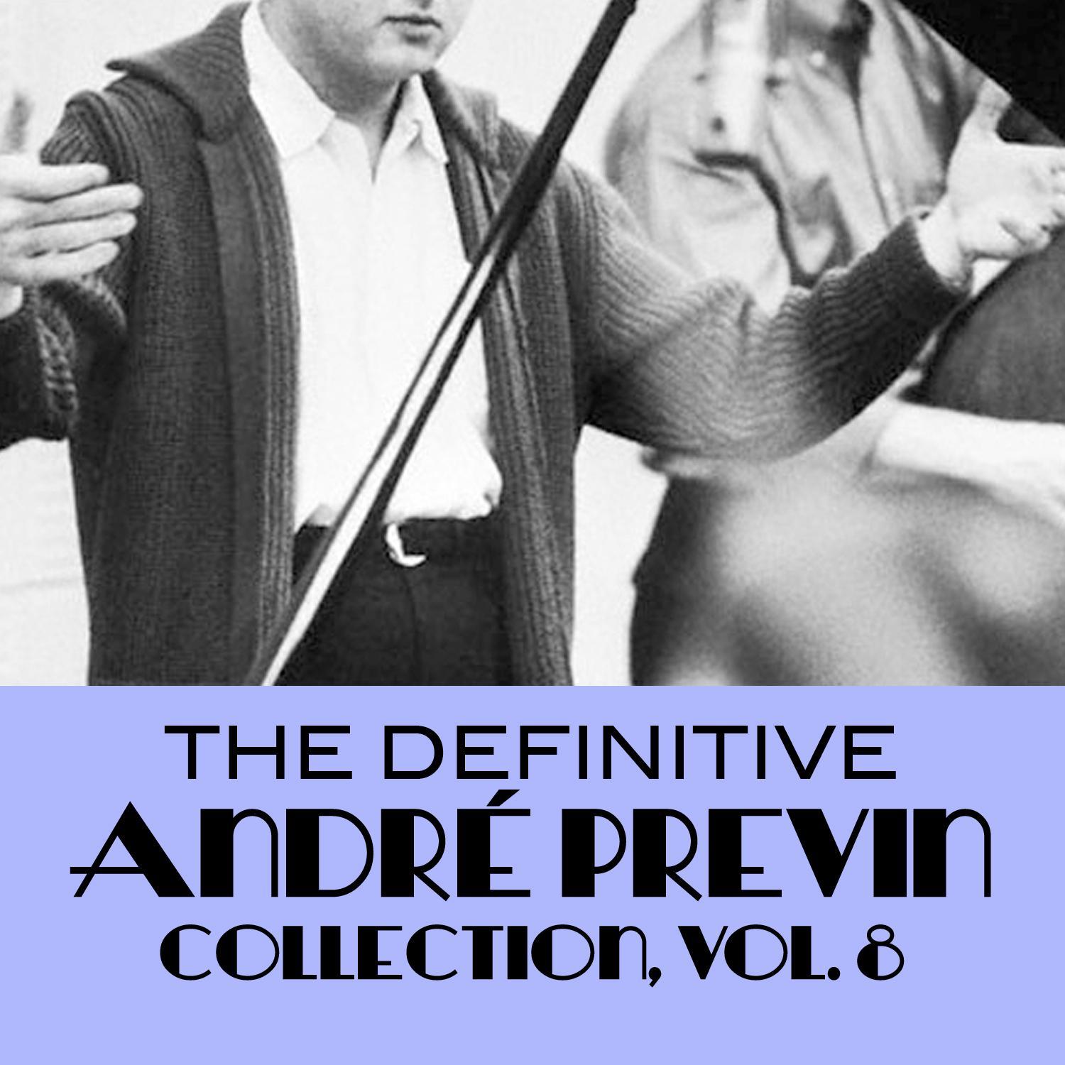 The Definitive André Previn Collection, Vol. 8