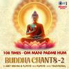 Amit Mishra - 108 Times - Om Mani Padme Hum (Buddha Chants-2)